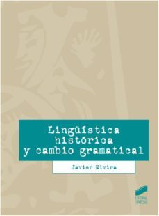 linguistica historica y cambio gramatical (ebook)-javier elvira-9788490776377