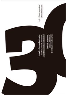 hogeita hamar begirada, hogeita hamar eskubide, hogeita hamar dis einatzaile - treinta miradas, treinta derechos, treinta disenadores/as (ed. castellano - euskera)-leire fernandez iñarritegi-9788490829677