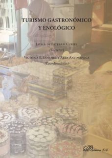 turismo gastronomico y enologico (ebook)-javier de esteban curiel-9788490853177