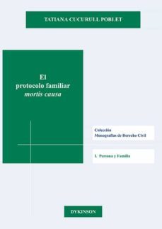 el protocolo familiar: mortis causa-tatiana cucurull poblet-9788490855577