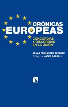 cronicas europeas: concordias y discordias en la union-jonas fernandez alvarez-9788490973677