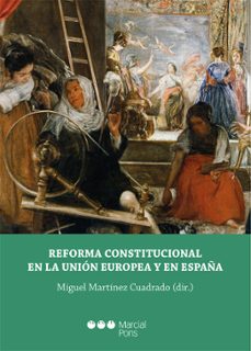 reforma constitucional en la union europea y en españa-miguel martinez cuadrado-9788491236177