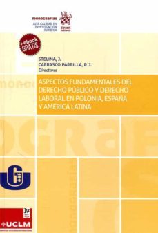 aspectos fundamentales del derecho publico y derecho laboral en polonia, españa y america latina-9788491437277