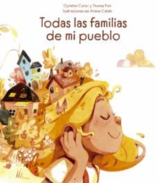 todas las familias de mi pueblo-ophelie celier-thomas piet-9788491455677