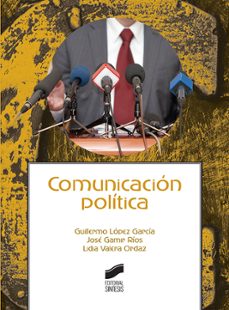 comunicacion politica (ebook)-guillermo lopez garcia-lidia valera ordaz-9788491716877