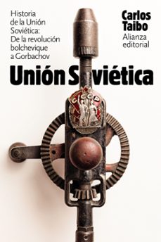historia de la union sovietica: de la revolucion bolchevique a gorbachov-carlos taibo-9788491813477