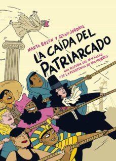la caida del patriarcado-marta breen-jenny jordahl-9788491873877