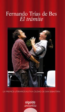 el tramite (premio teatro kutxa ciudad de san sebastian 2018)-9788491890577