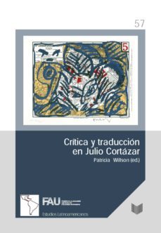 critica y traduccion en julio cortazar-patricia willson-9788491920977