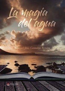 (i.b.d.) la magia del agua-manuel jesus cantalejo romero-9788491948377