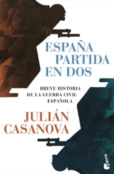 españa partida en dos-julian casanova-9788491998877