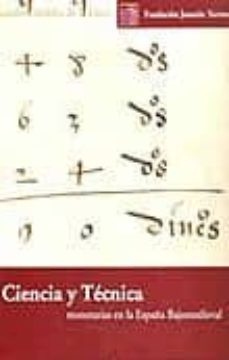 ciencia y tecnica monetarias en la españa bajomedieval-9788492075577