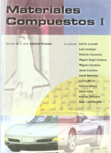 materiales compuestos (2 vols.)-antonio miravete de marco-emilio larrode pellicer-luis castejon herrer-9788492134977