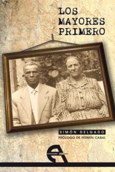 los mayores primero (ebook)-simon delgado-9788492531677
