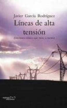 lineas de alta tension (literatura cronica que viene a cuento)-9788492536177