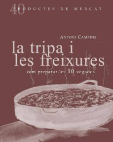 la tripa i les freixures-antoni campins-9788492607877