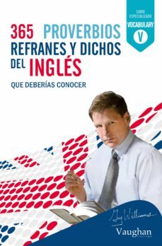 365 proverbios, refranes y dichos del ingles-9788492879977