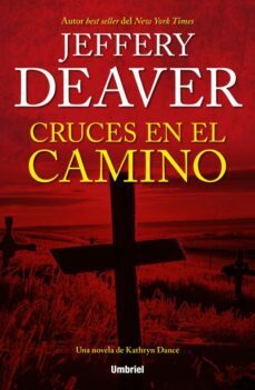 cruces en el camino-jeffery deaver-9788492915477