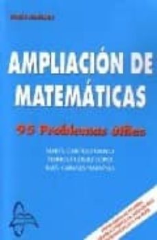 ampliacion de matematicas: 95 problemas utiles-9788493629977