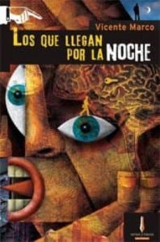 los que llegan por la noche-9788493749477