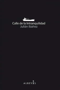calle de la intranquilidad-9788493792077