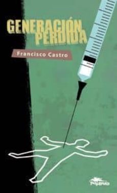 generacion perdida-francisco castro-9788493857677