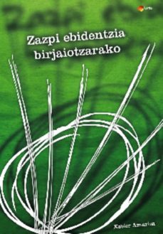 zazpi ebidentzia birjaiotzarako-xabier amuriza-9788493920777