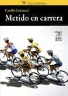 metido en carretera-cyrille guimard-9788493994877