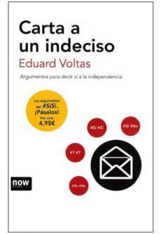 carta a un indeciso: argumentos para decir si a la independencia-eduard voltas poll-9788494027277