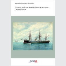 primera vuelta al mundo de un acorazado: la numancia-marcelino gonzalez fernandez-9788494084577