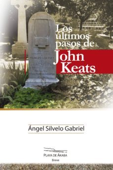 los ultimos pasos de john keats-9788494210877
