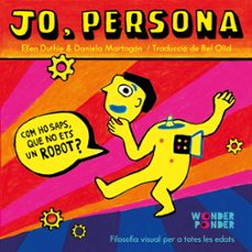 jo, persona: com ho saps, que no ets un robot? (cat)-ellen duthie-9788494316777
