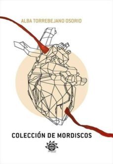 colección de mordiscos-alba torrebejano osorio-9788494334177