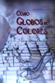 como globos de colores-maria teresa fandiño-9788494444777