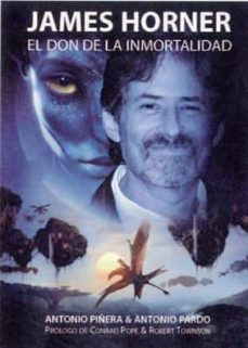 james horner: el don de la inmortalidad-antonio piñera-9788494458477