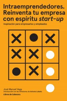 intraemprendedores. reinventa tu empresa con espiritu start-up (ebook)-jose manuel vega lorenzo-9788494522277