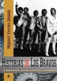 historias de los bravos-miguel vicens danus-9788494587177