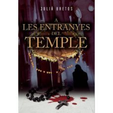 a les entranyes del temple-julia bretos-9788494708077