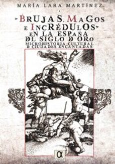 brujas, magos e incredulos en la españa del siglo de oro-9788495414977