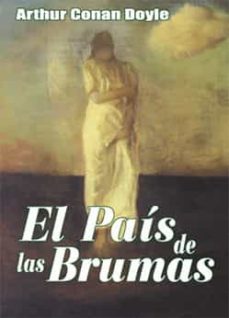 el pais de las brumas-arthur conan doyle-9788495537577
