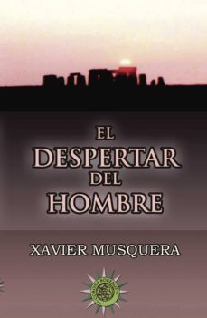 el despertar del hombre-xavier musquera-9788495645777