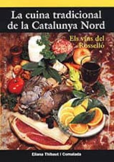 la cuina tradicional de la catalunya nord-eliana thibaut i comalada-9788495684677