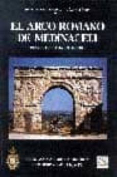 el arco romano de medinaceli (soria, hispania citerior)-9788495983077