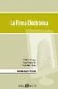 la firma electronica: aspectos legales y tecnicos-9788496283077