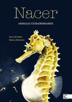 nacer: animales extraordinarios-9788496388277