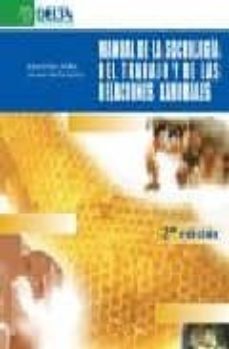 manual de sociologia del trabajo y de las relaciones laborales (2 ª edicion)-9788496477377