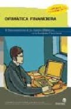 ofimatica financiera: el funcionamiento de los equipos ofimaticos en las entidades financieras-ana maria villar varela-9788496585577