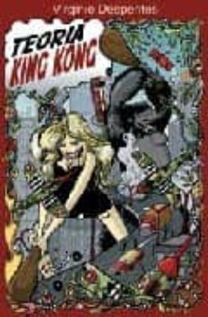 teoria king kong-virginie despentes-9788496614277