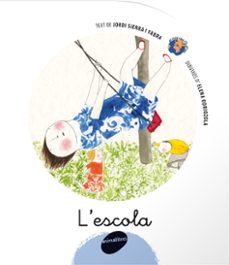 l escola-elena odriozola-jordi sierra i fabra-9788496726277