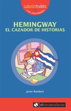 hemingway el cazador de historias-javier rambert-9788496751477